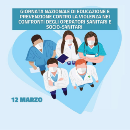 12 marzo - Giornata nazionale di educazione e prevenzione contro la violenza nei confronti degli operatori sanitari e socio-sanitari.