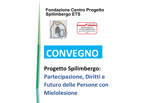 Progetto Spilimbergo: Partecipazione, diritti e futuro delle persone con mielolesione