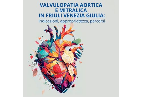 Valvulopatia aortica e mitralica in Friuli Venezia Giulia