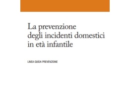 Linee Guida  - Prevenzione incidenti domestici in età infantile