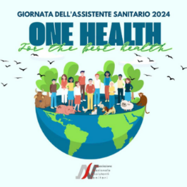 GIORNATA DELL’ASSISTENTE SANITARIO 2024: “ONE HEALTH FOR THE BEST HEALTH”